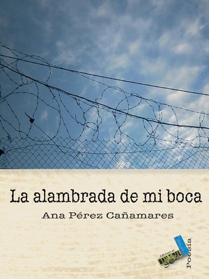 cover image of La alambrada de mi boca
